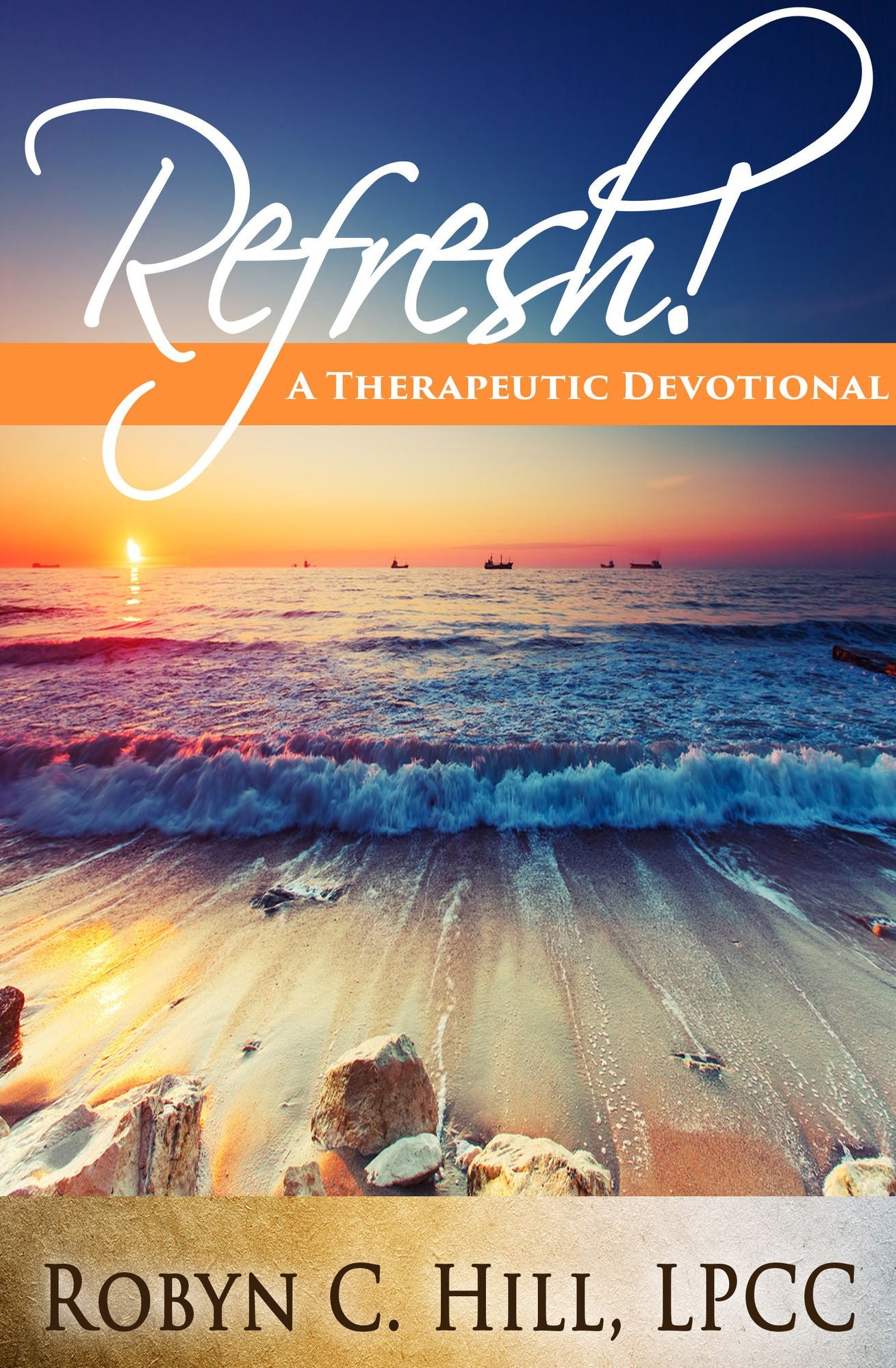 Refresh! A Therapeutic Devotional