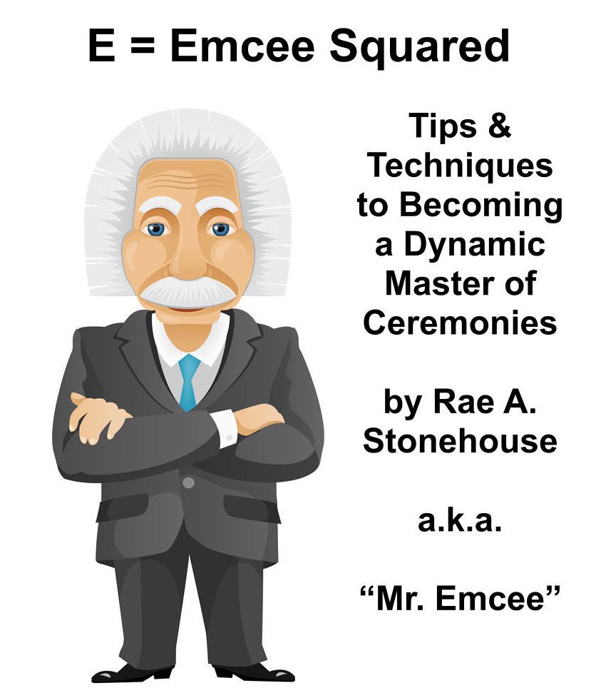 E = Emcee Squared: Tips & Techniques to Becoming a Dynamic Master of Ceremonies
