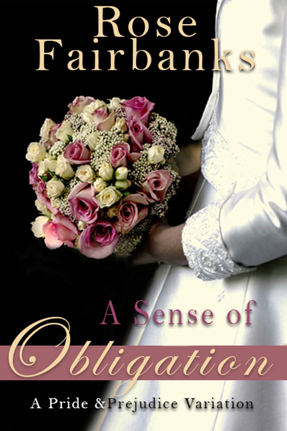 A Sense of Obligation: A Pride and Prejudice Variation