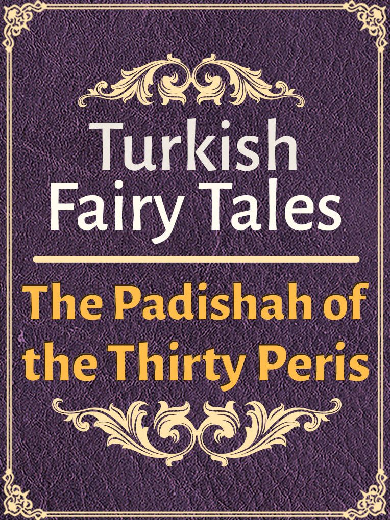 The Padishah of the Thirty Peris