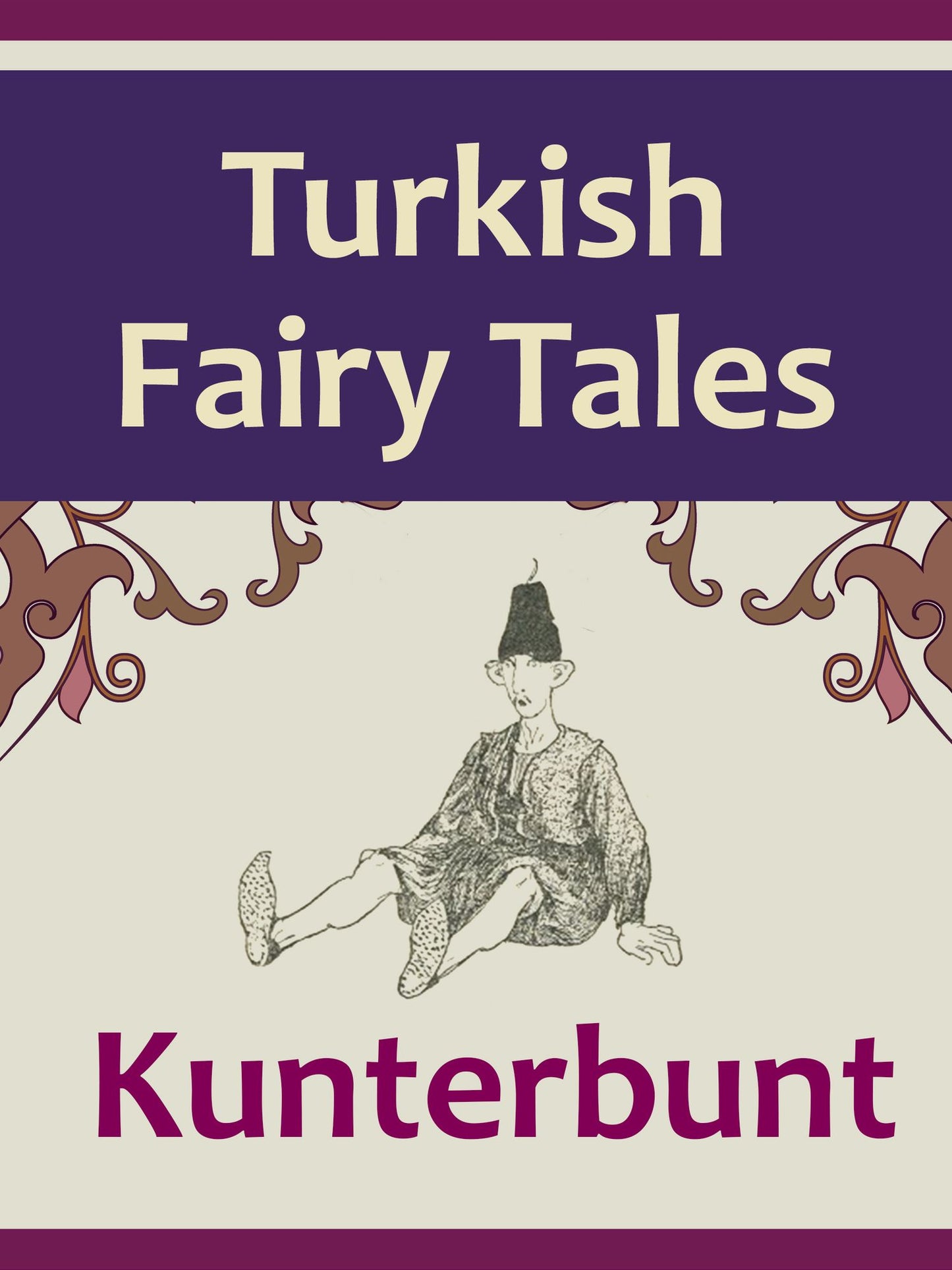 Turkish Fairy Tales Kunterbunt