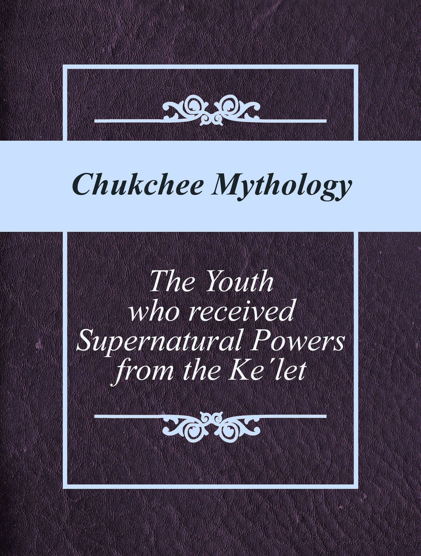 The Youth who received Supernatural Powers from the Kelet