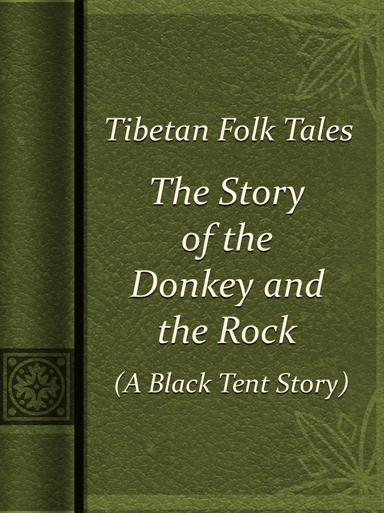 The Story of the Donkey and the Rock (A Black Tent Story)