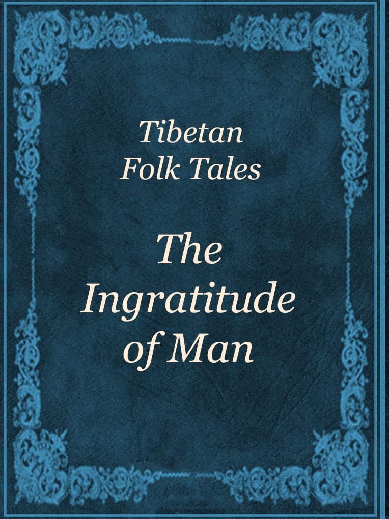 The Ingratitude of Man