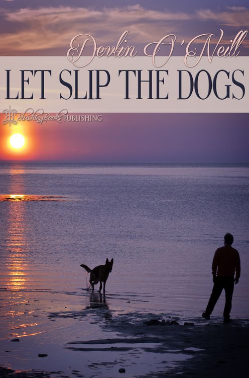 Let Slip the Dogs