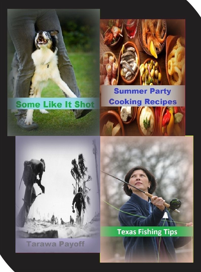 Cooking : 4 Books in 1 Bundle! Southern Cooking Brings Soul to Food, Tarawa Payoff, Terror Panics the Crime Quiz, Texas Fly Fishing