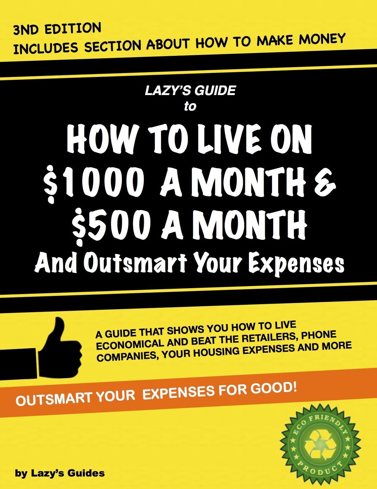 HOW TO LIVE ON $1000 A MONTH & $500 A MONTH