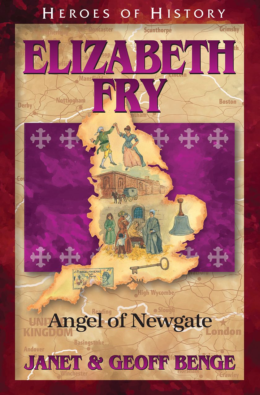 Elizabeth Fry: Angel of Newgate