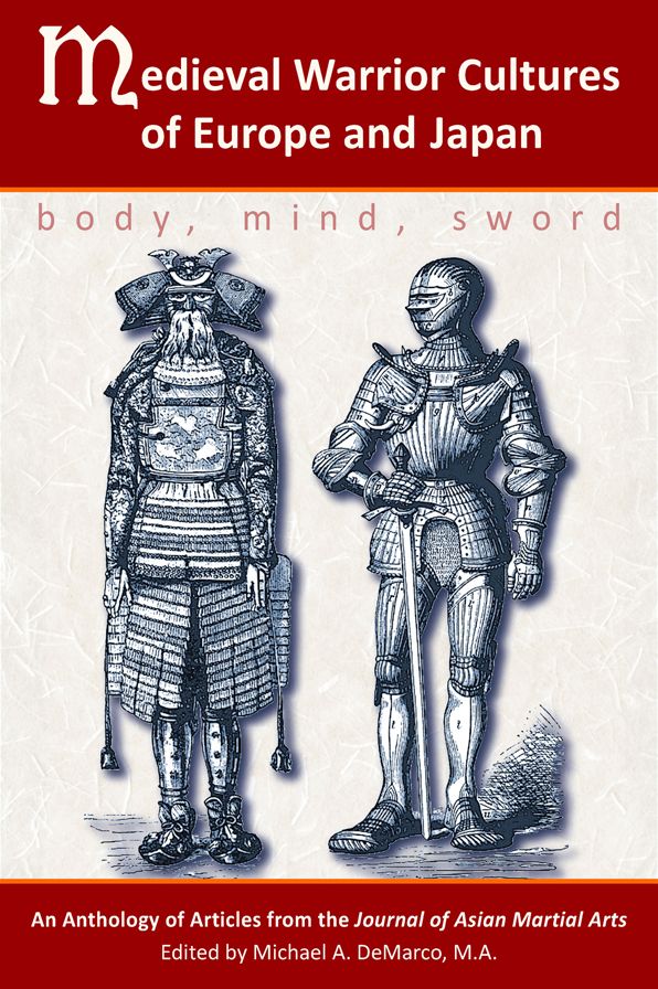 Medieval Warrior Cultures of Europe andJapan: Body, Mind, Sword