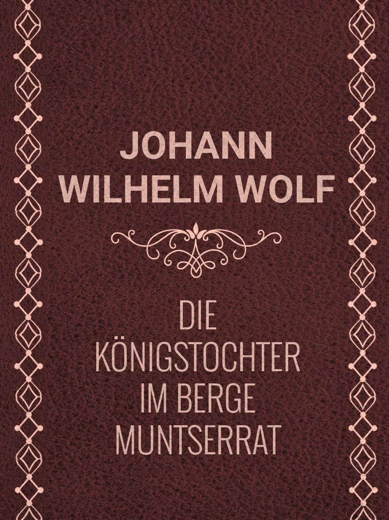 Die Konigstochter im Berge Muntserrat