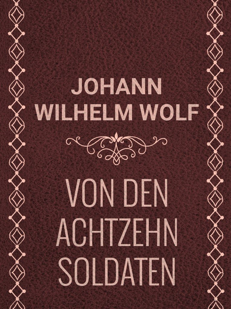 Von den achtzehn Soldaten