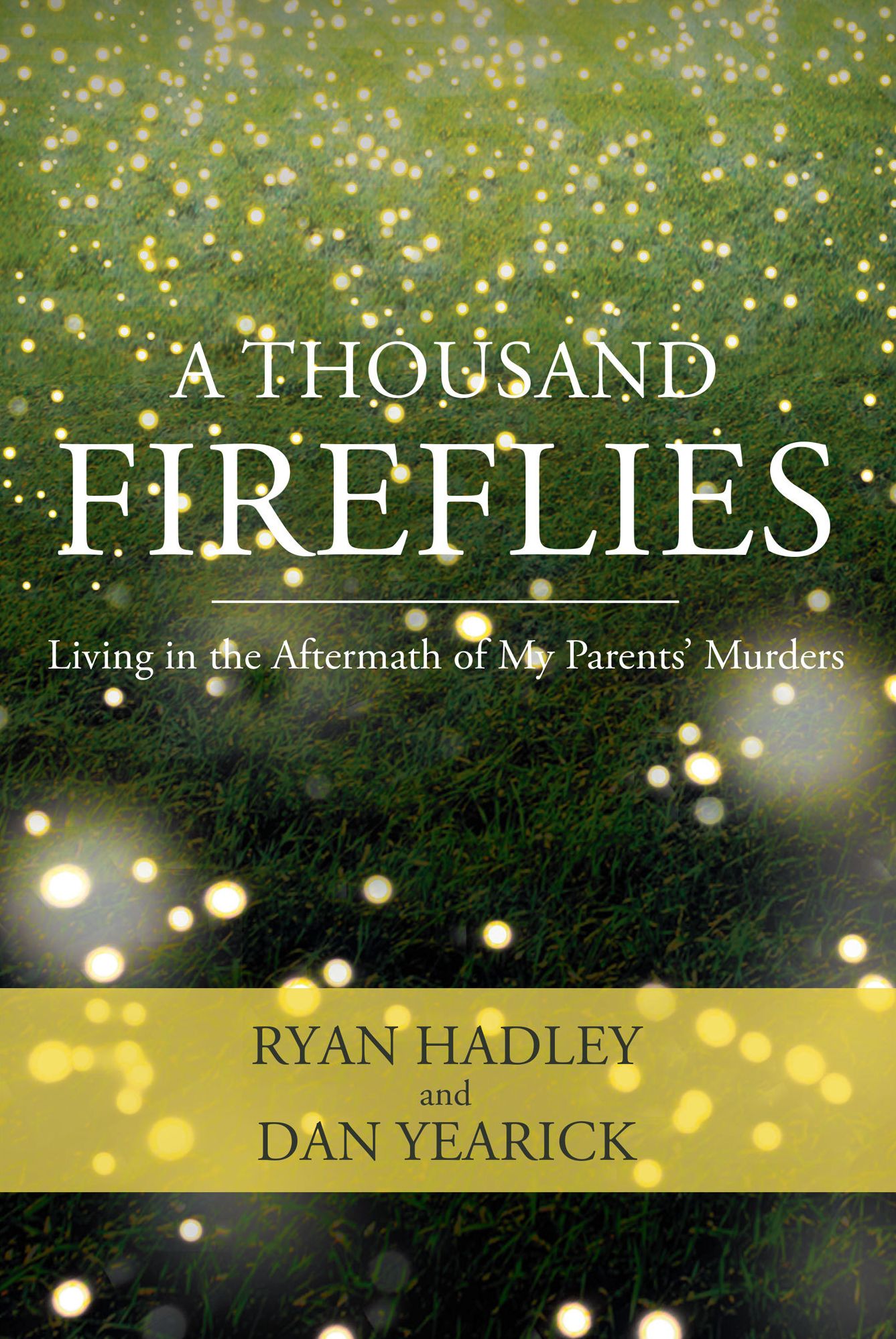 A THOUSAND FIREFLIES