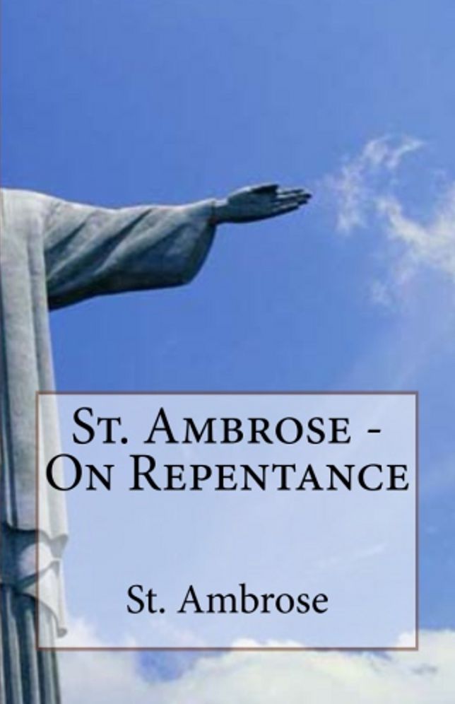 St. Ambrose - On Repentance