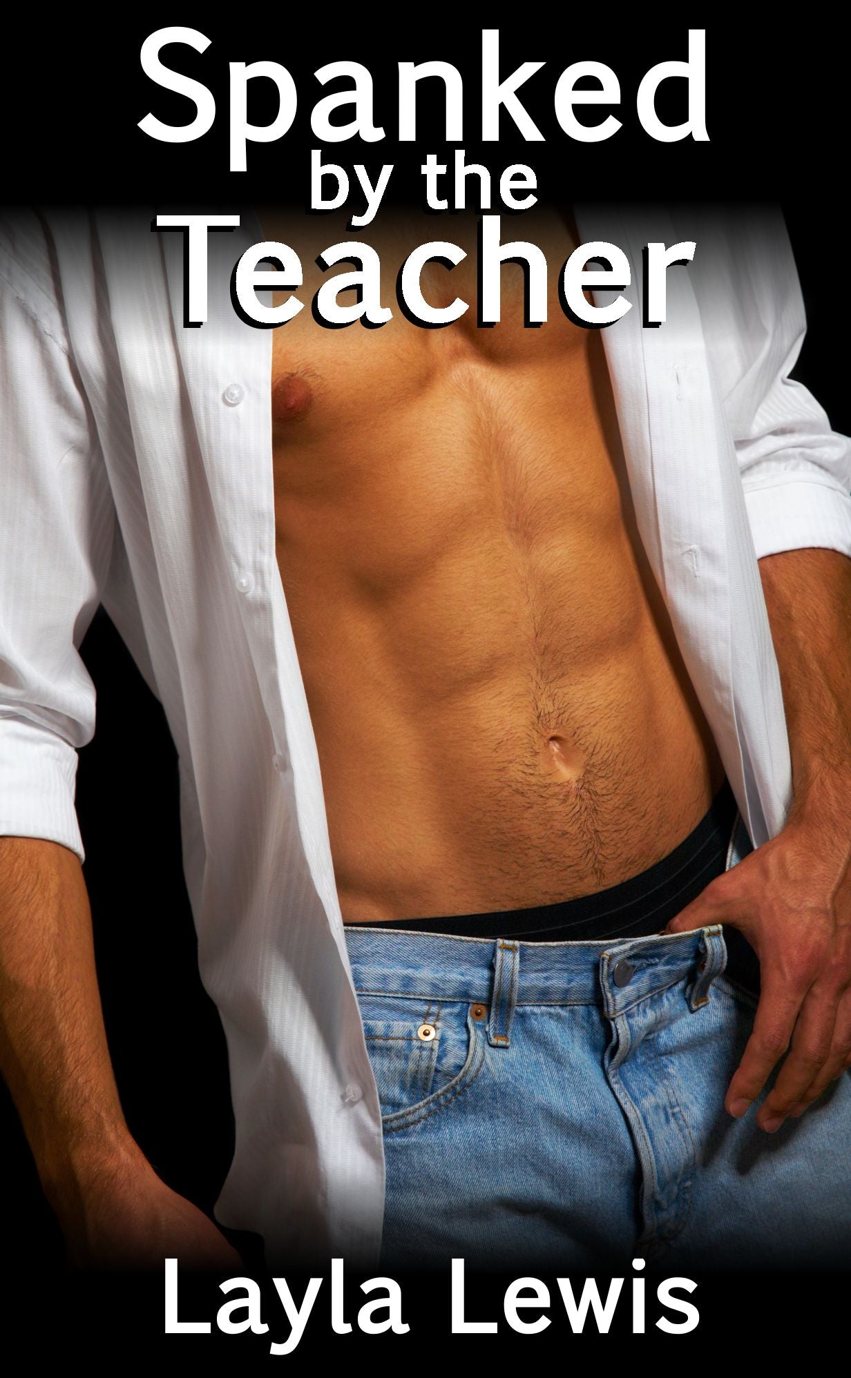 Spanked by the Teacher (an unexpected light BDSM and male dominant erotica)