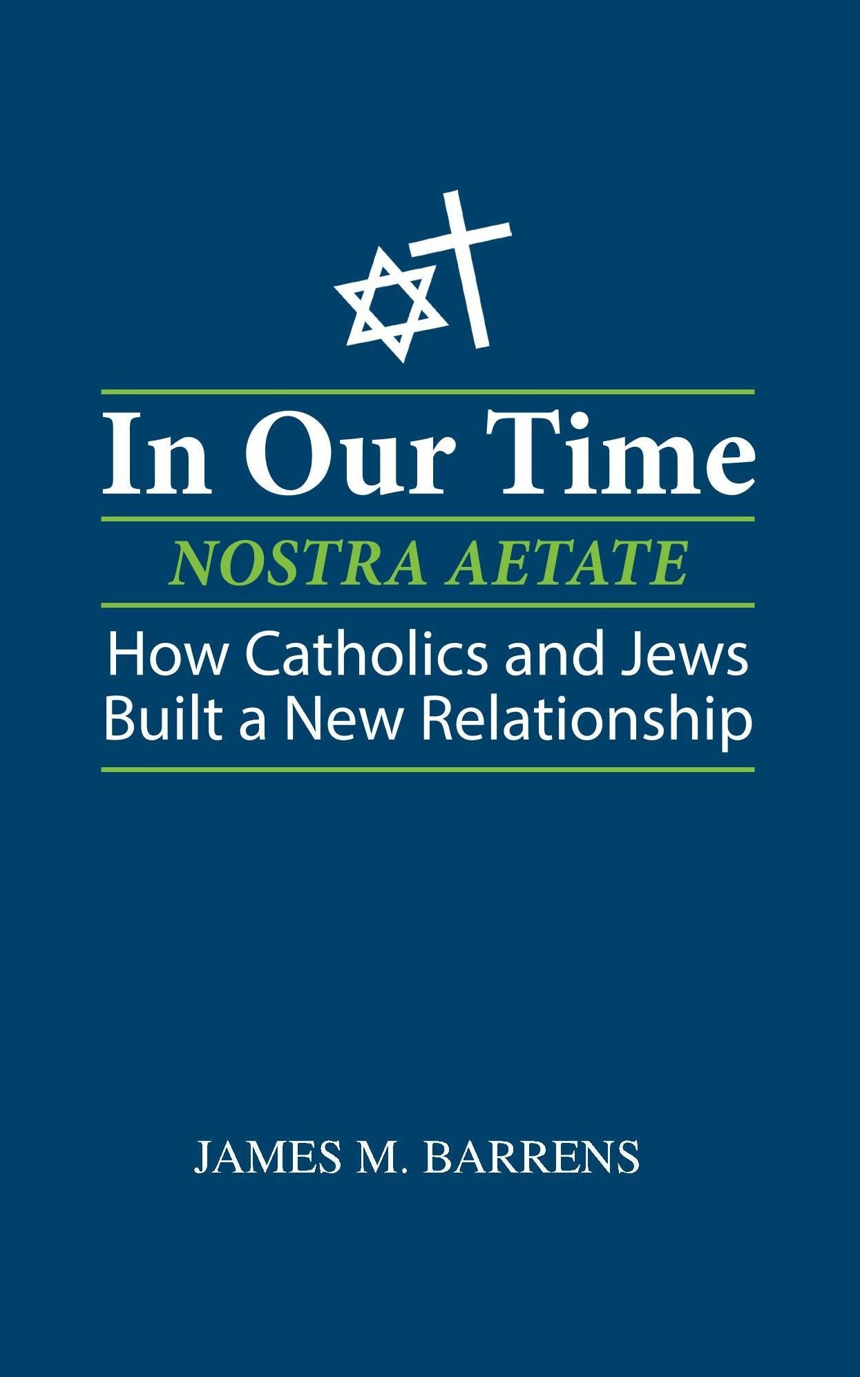 In Our Time - Nostra Aetate