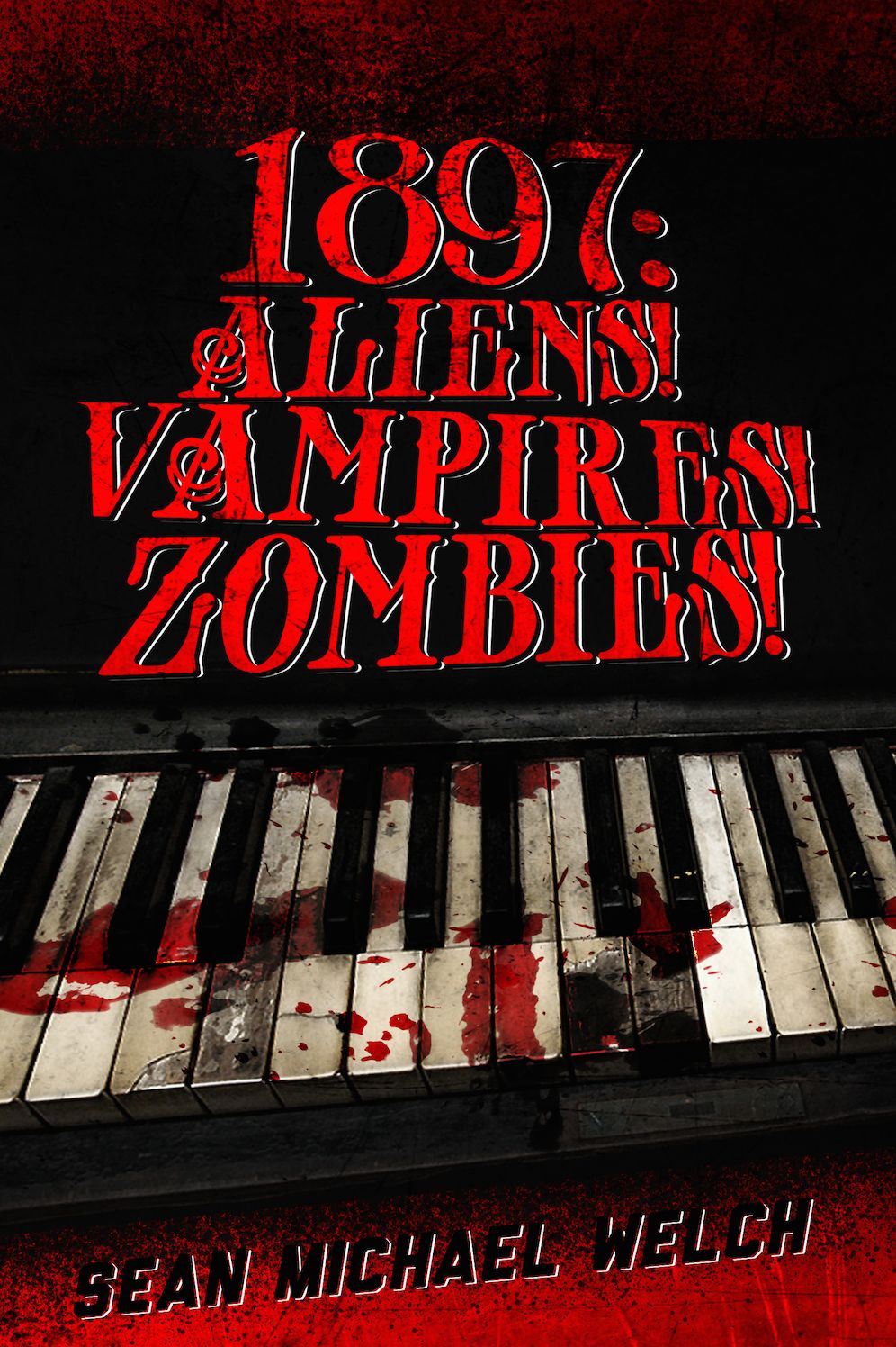 1897: Aliens! Vampires! Zombies!