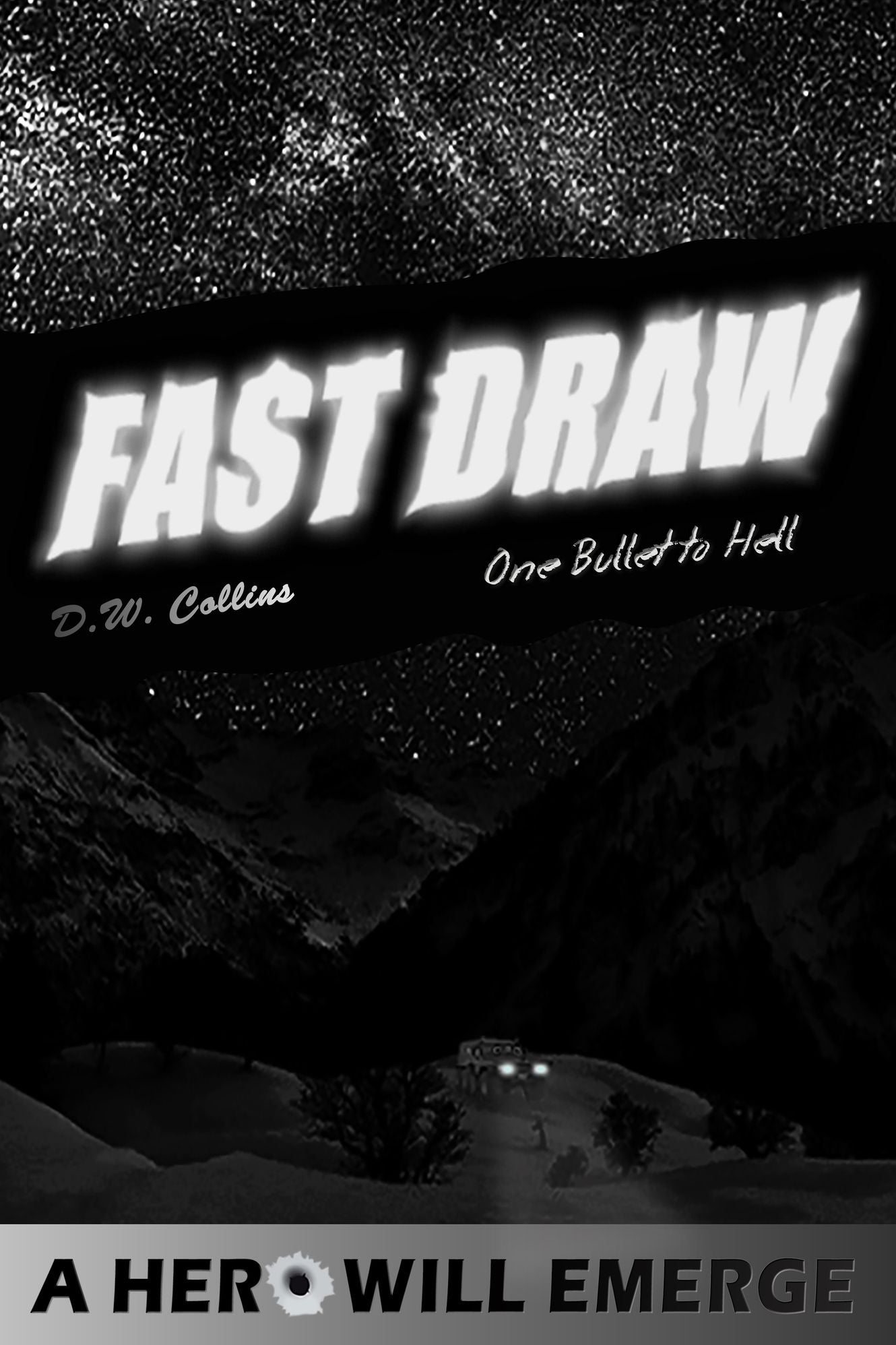 FAST DRAW: One Bullet to Hell