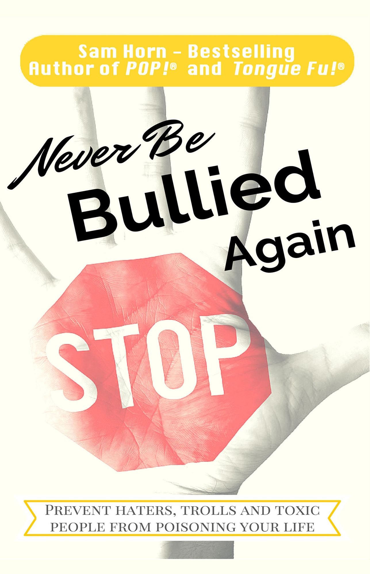 Never Be Bullied Again