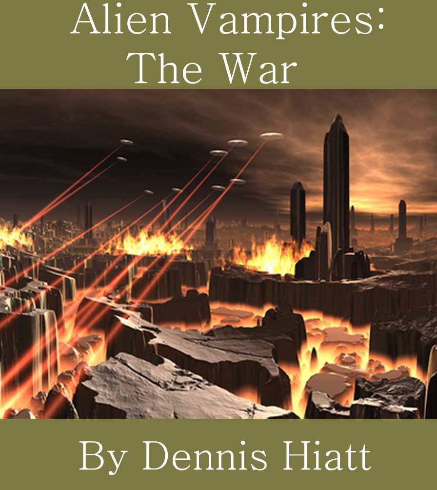 Alien Vampires: The War (3rd in "The Knife" series)