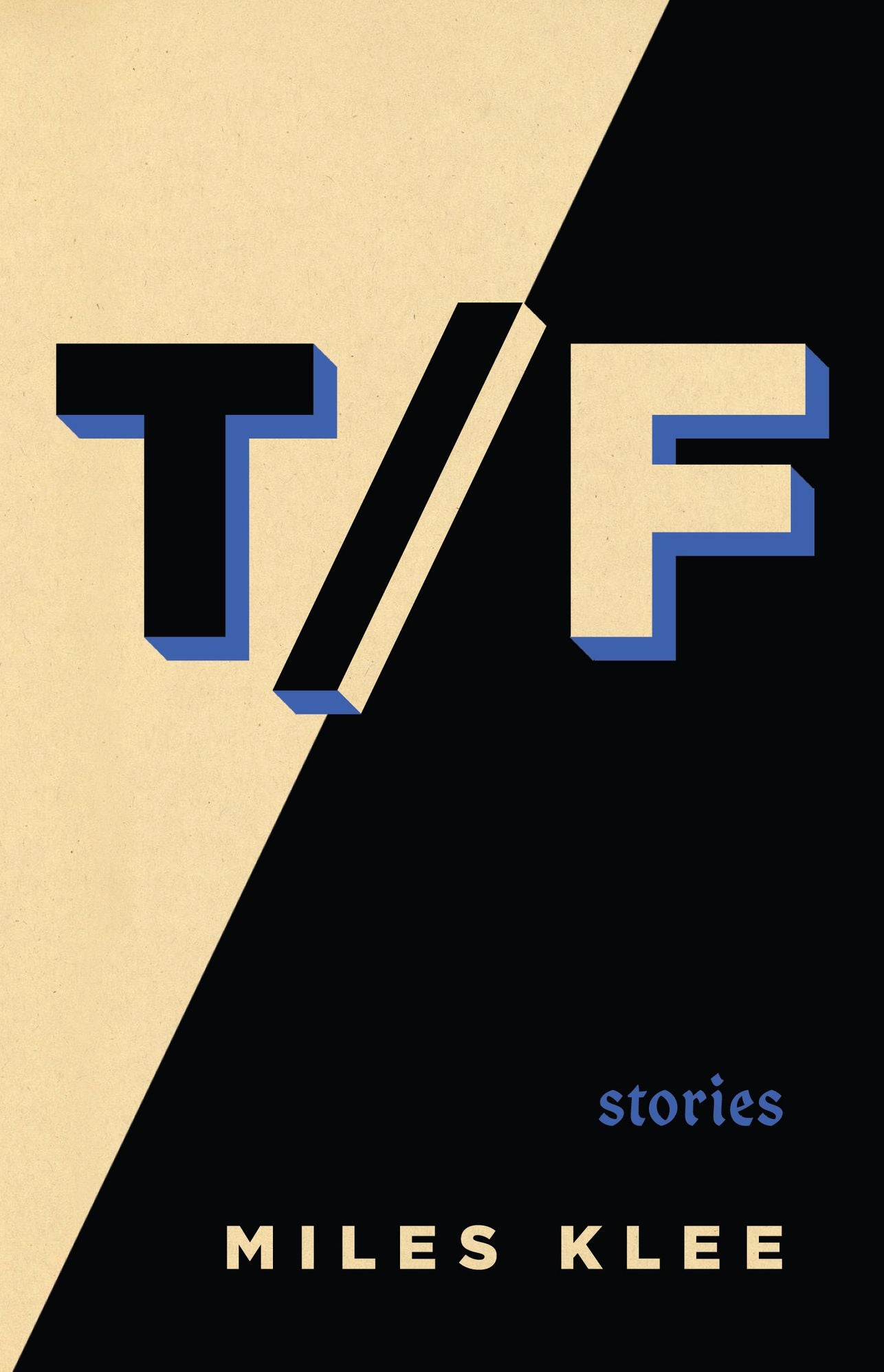 True False: Stories