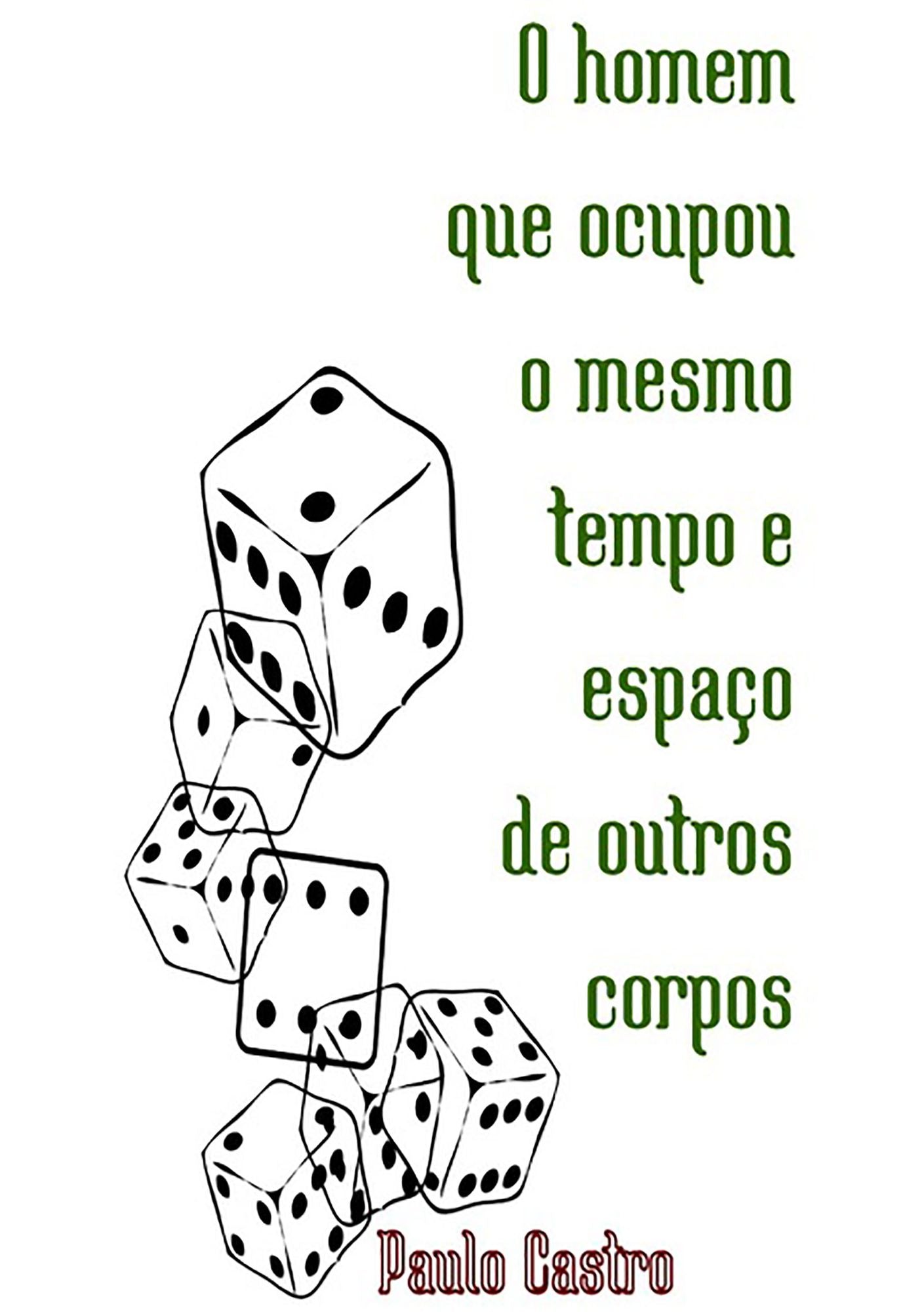 O Homem Que Ocupou O Mesmo Tempo E Espaco De Outros Corpos