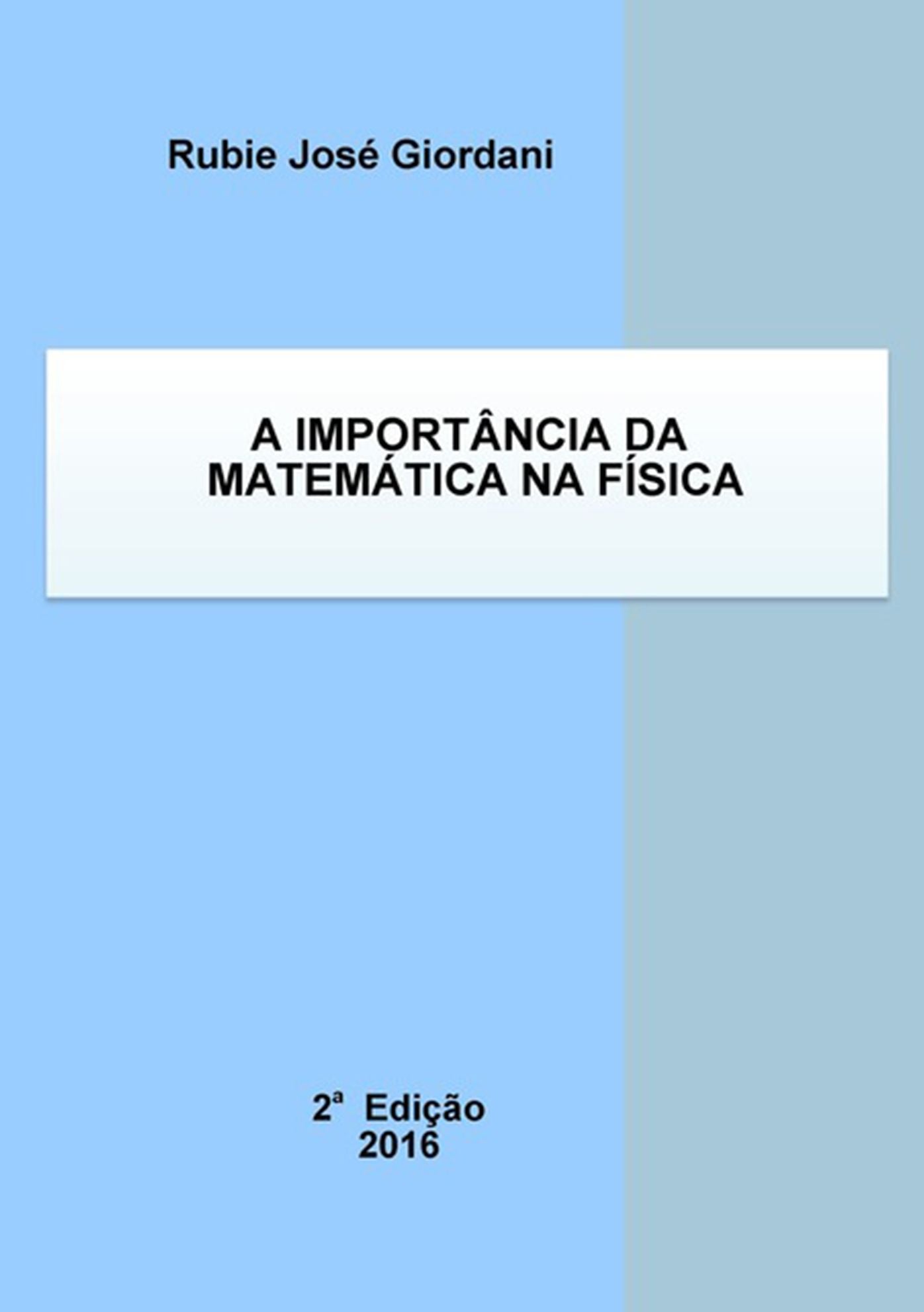 A Importancia Da Matematica Na Fisica