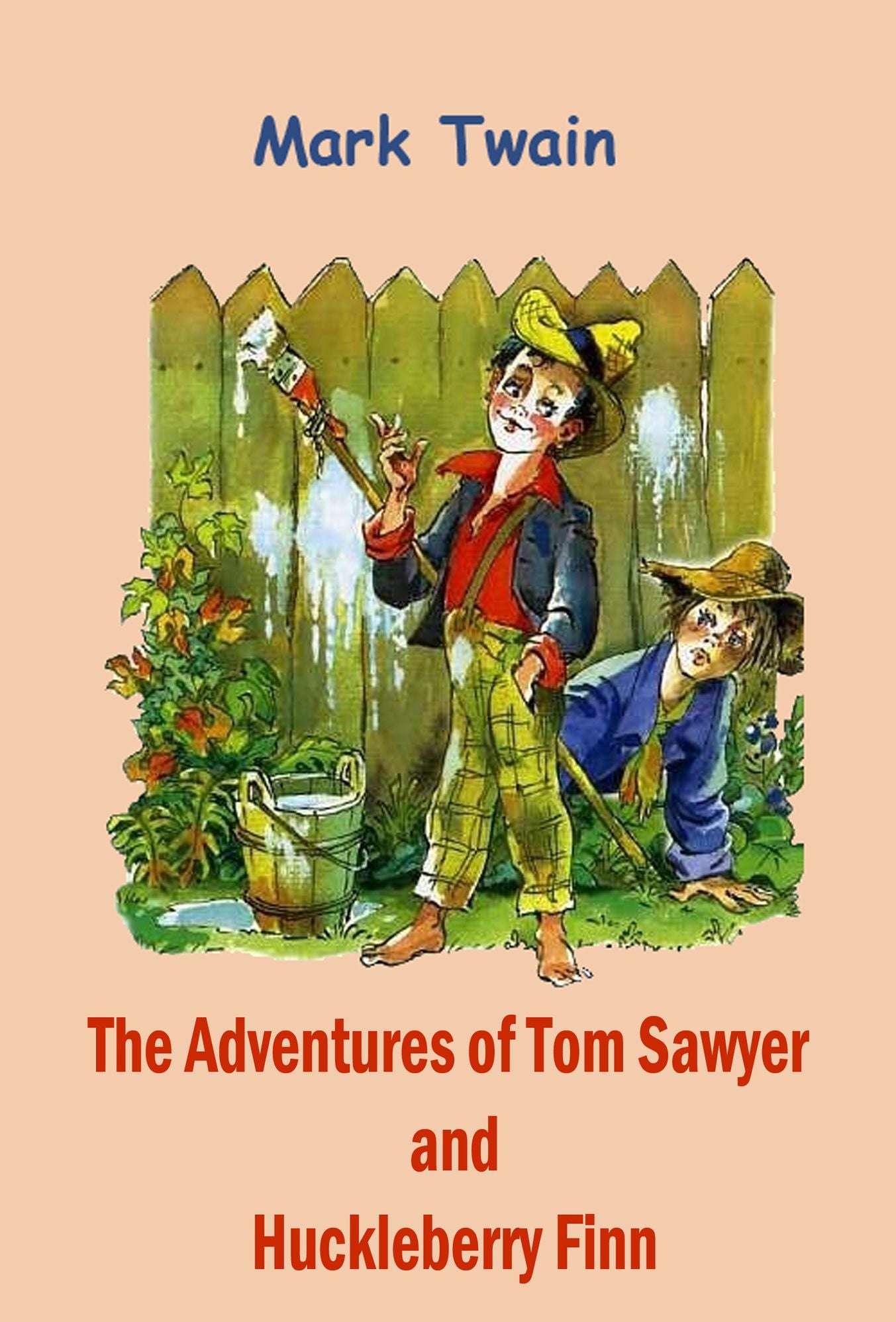 The Adventures of Tom Sawyer and Huckleberry Finn (illustrated)