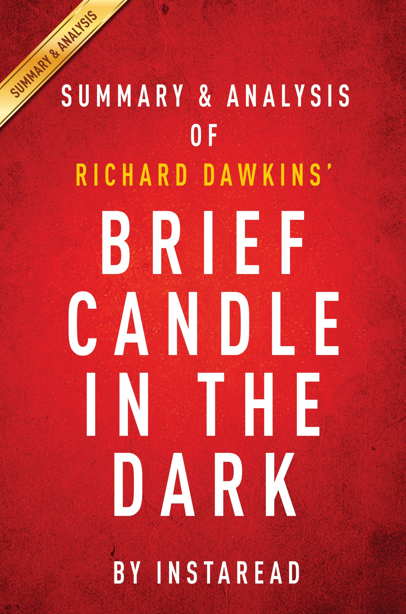 Brief Candle in the Dark: My Life in Science by Richard Dawkins Summary & Analysis