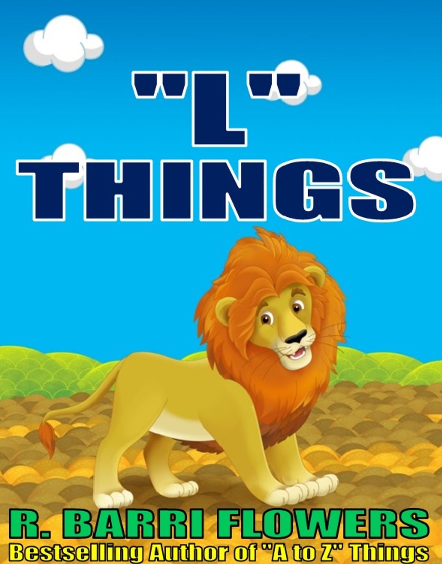 "L" Things (A Children's Picture Book) (A to Z Things Series, Book 12)