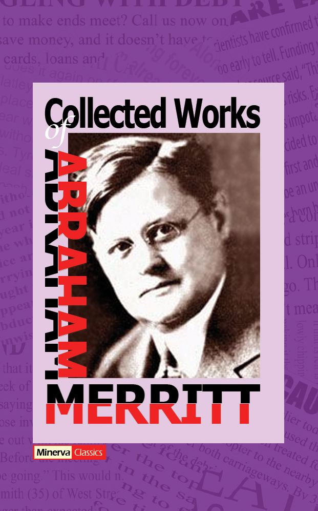 Collected Works of Abraham Merritt