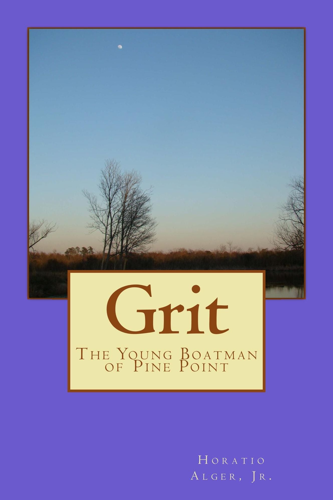 Grit The Young Boatman of Pine Point (Illustrated Edition)