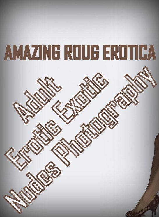 Naked: Amazing Rough Erotica Action 250 Real Sex Nudes & Erotic Stories ( Erotic Photography, Erotic Stories, Nude Photos, Naked, Adult Nudes, Domination, Lesbian, She-male, Gay, Fetish, Bondage, Sex, Erotic, Erotica )