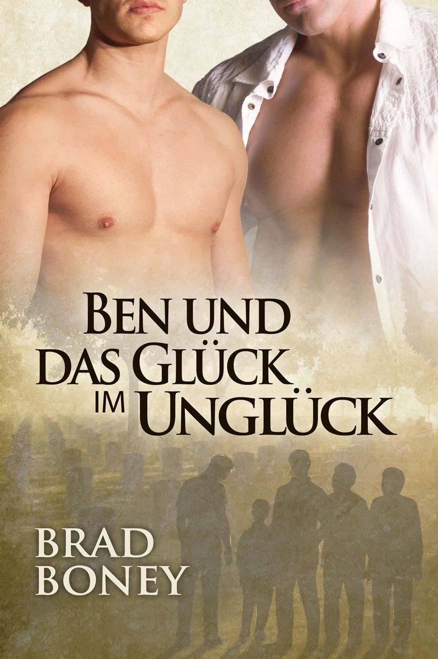 Ben und das Gluck im Ungluck