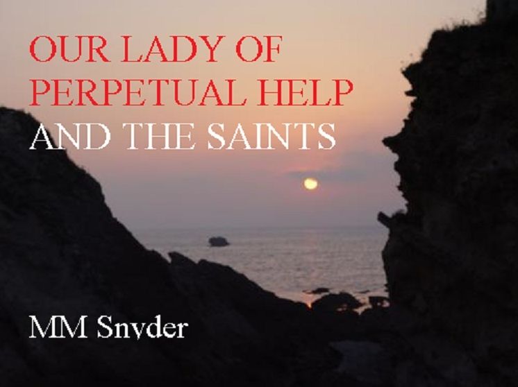 OUR LADY OF PERPETUAL HELP AND THE SAINTS