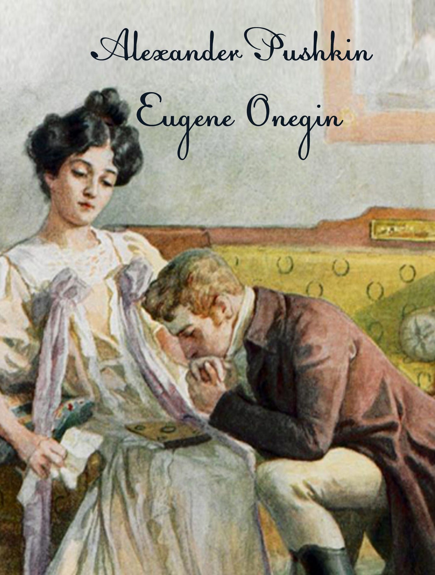 Alexander Pushkin: Eugene Onegin