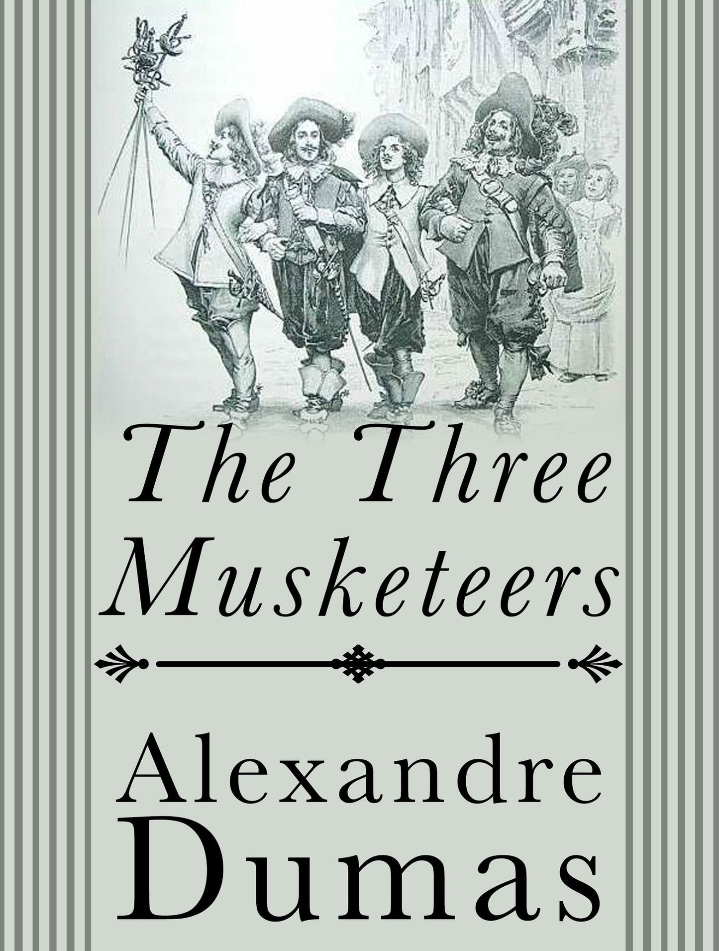 Alexandre Dumas: The Three Musketeers