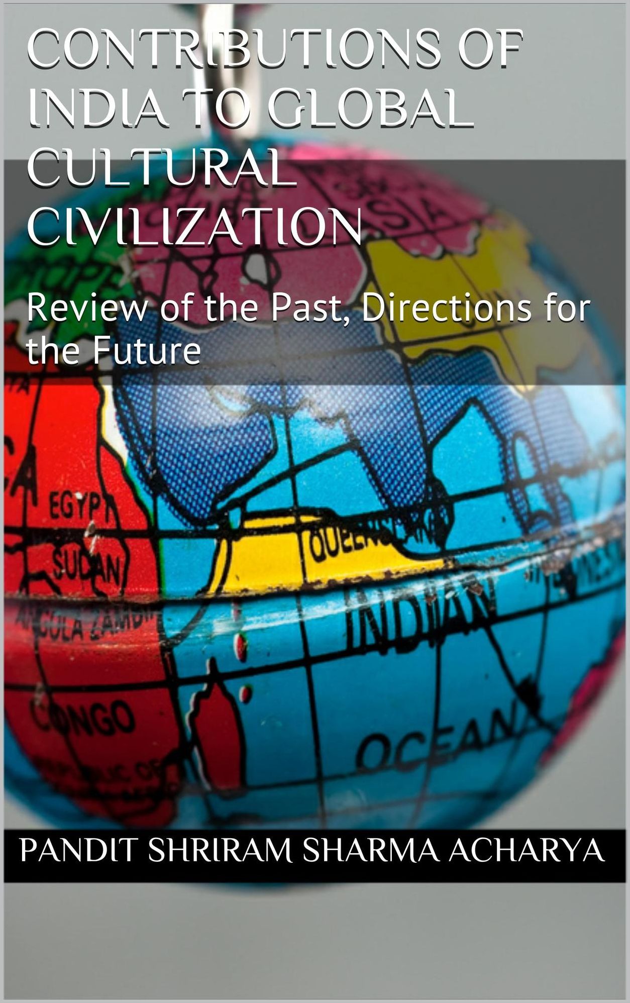 Contributions of India to Global Cultural Civilization