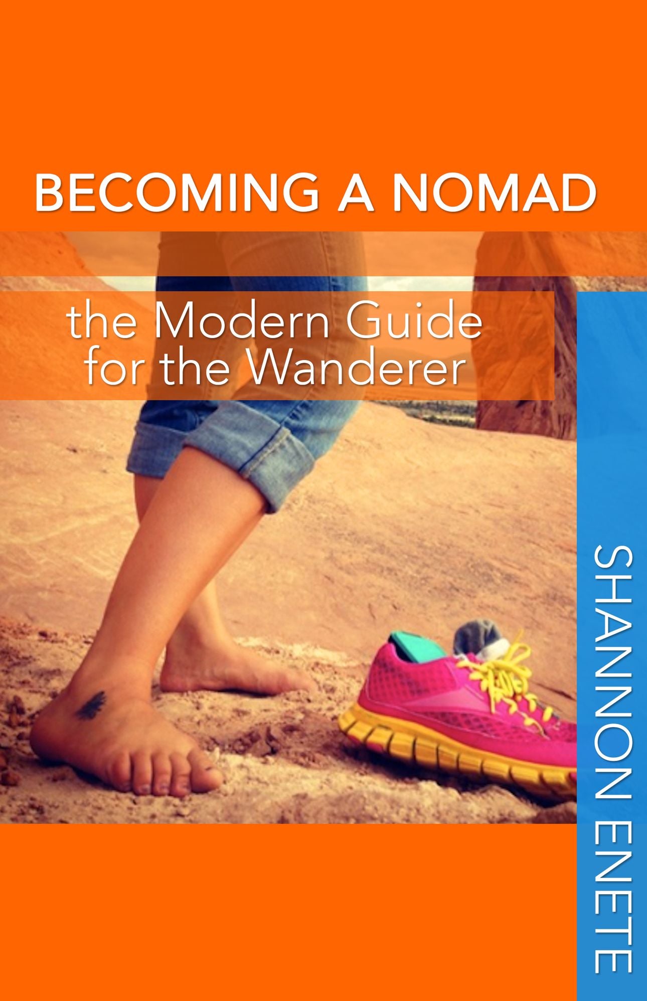 Becoming a Nomad: the Modern Guide for the Wanderer
