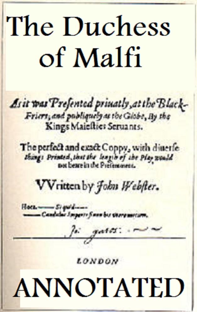 The Duchess of Malfi (Annotated)