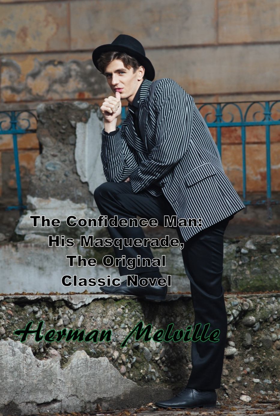 The Confidence Man: His Masquerade, The Original Classic Novel
