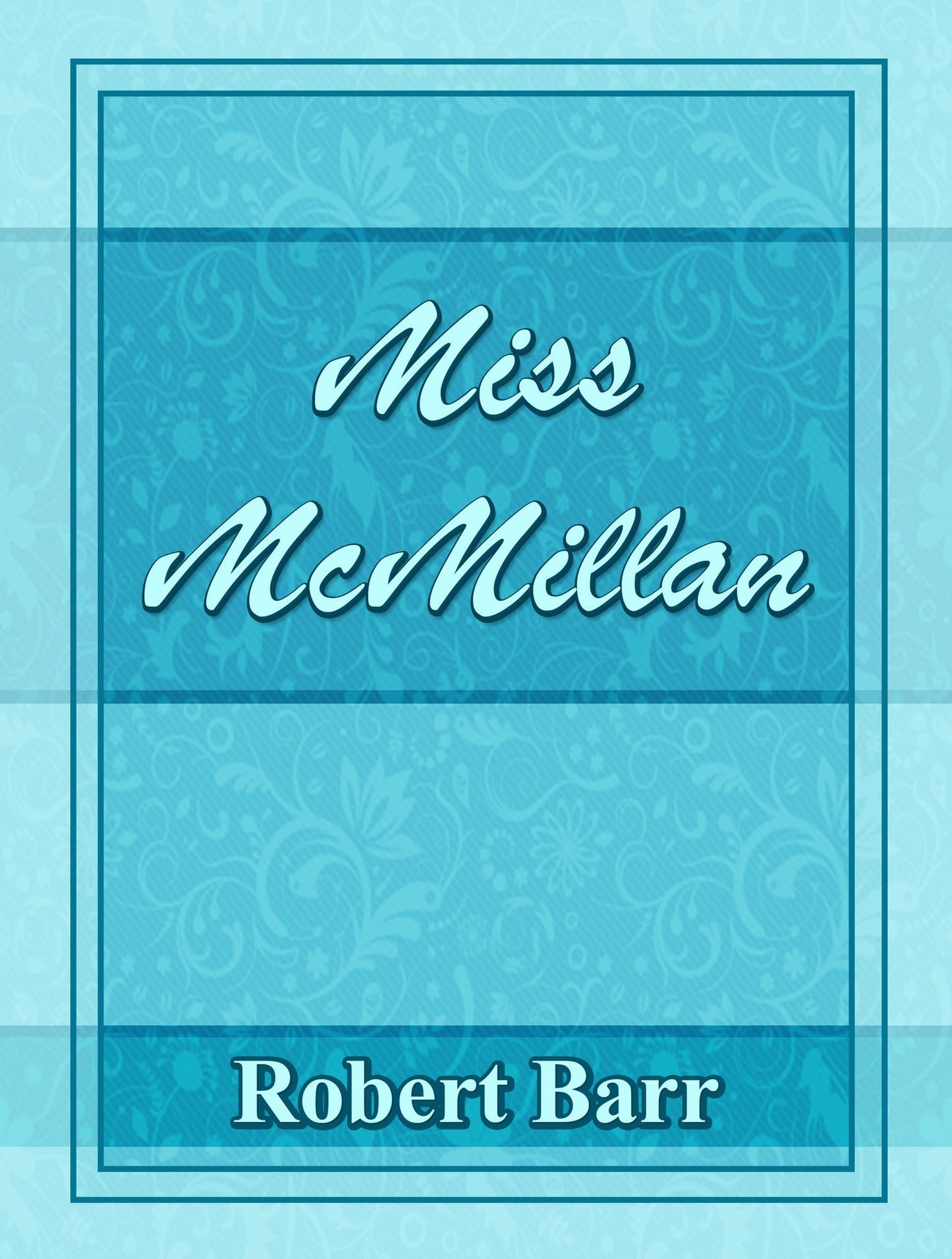 Miss McMillan