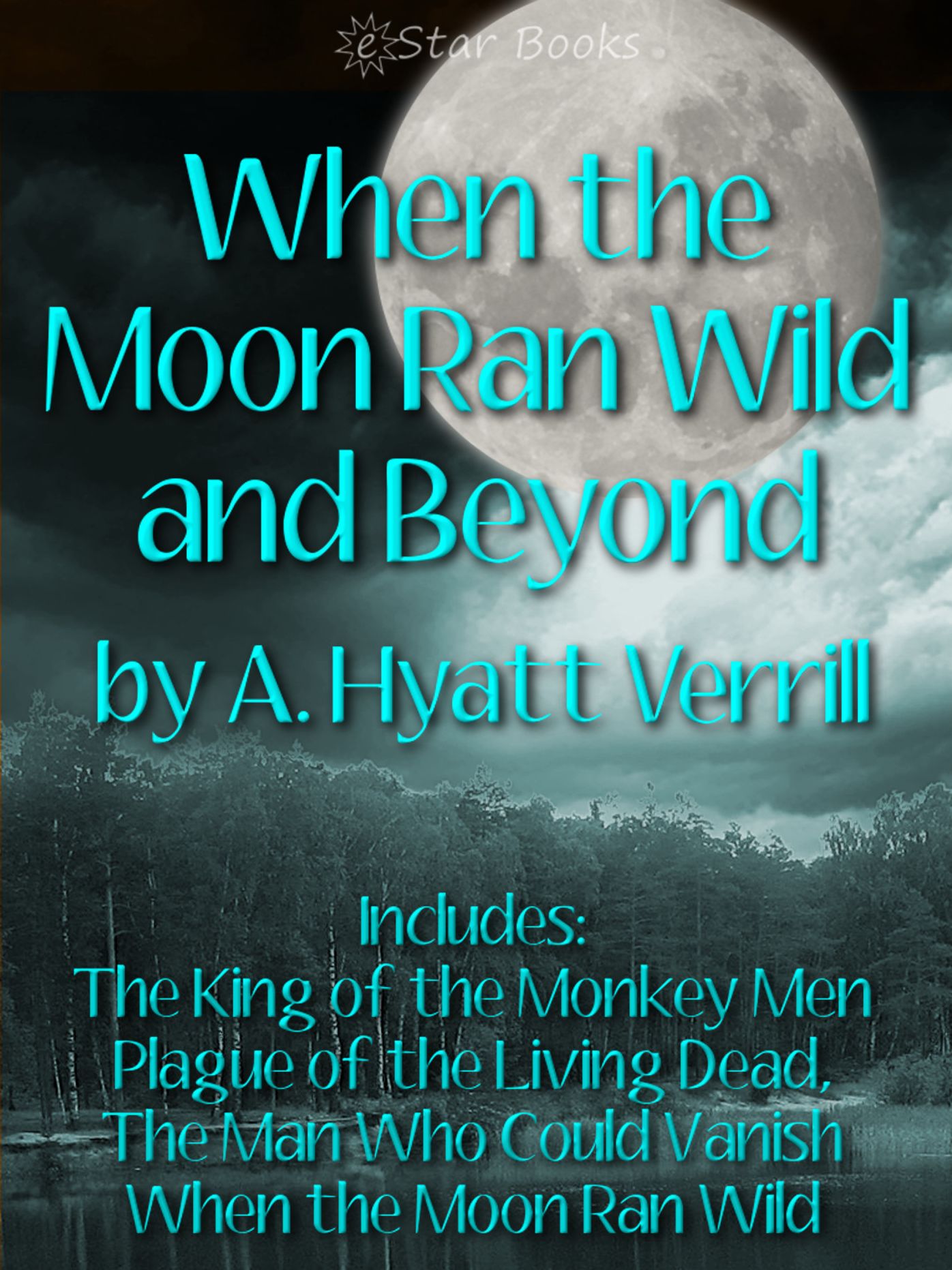 When the Moon Ran Wild and Beyond