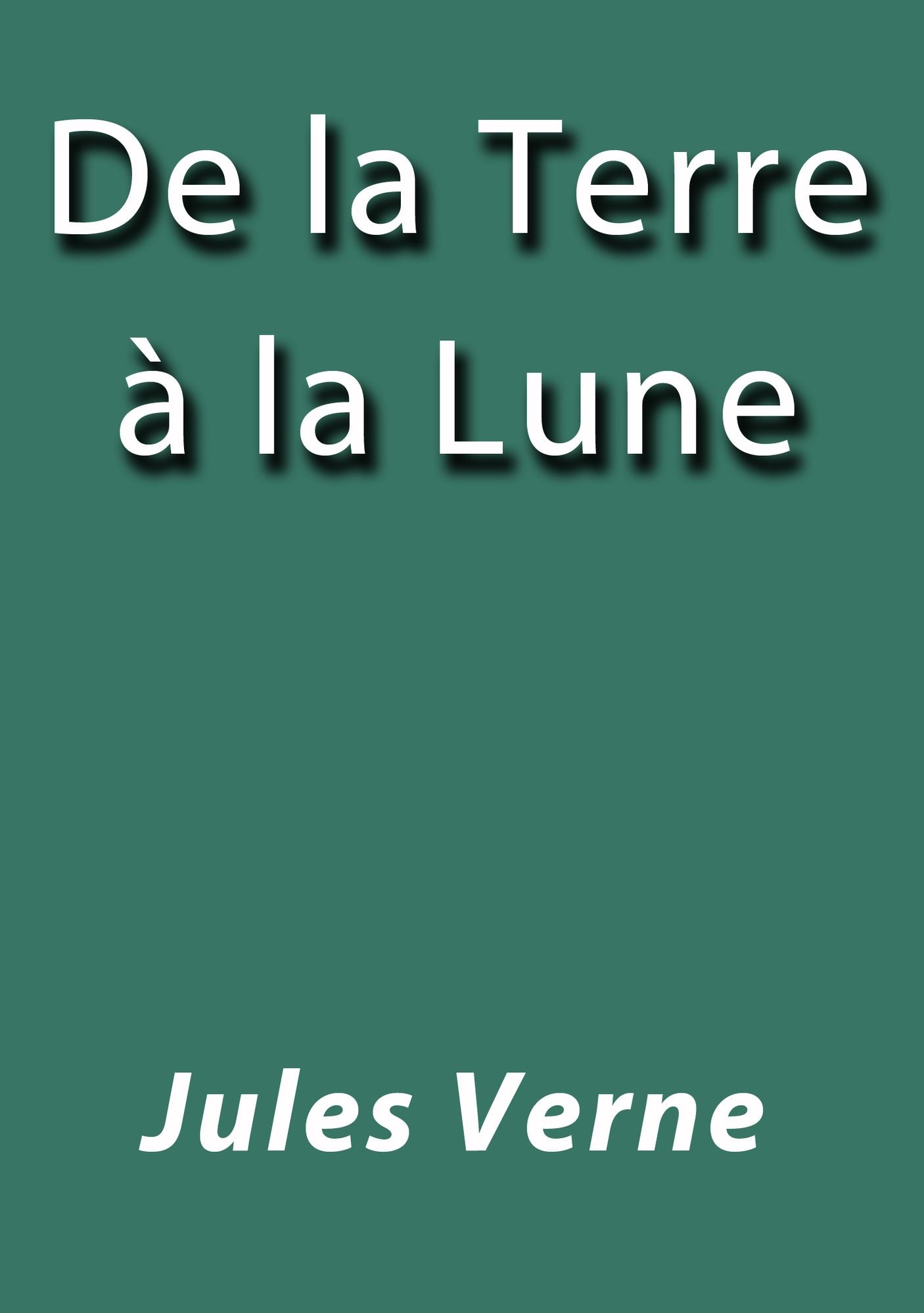 De la Terre a la Lune