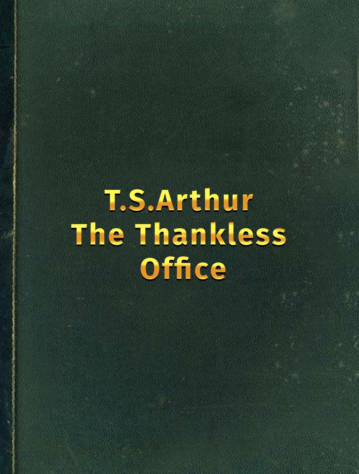 The Thankless Office