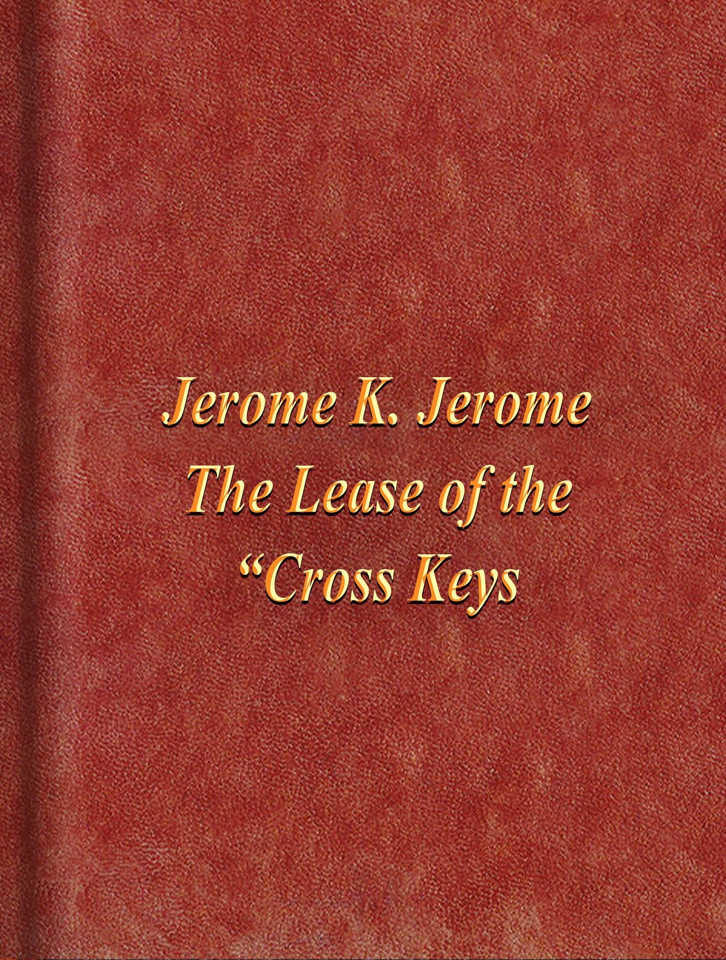 The Lease of the Cross Keys
