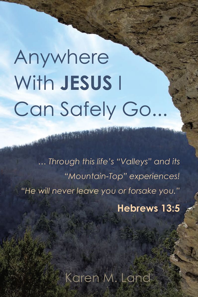 Anywhere With Jesus I Can Safely Go.