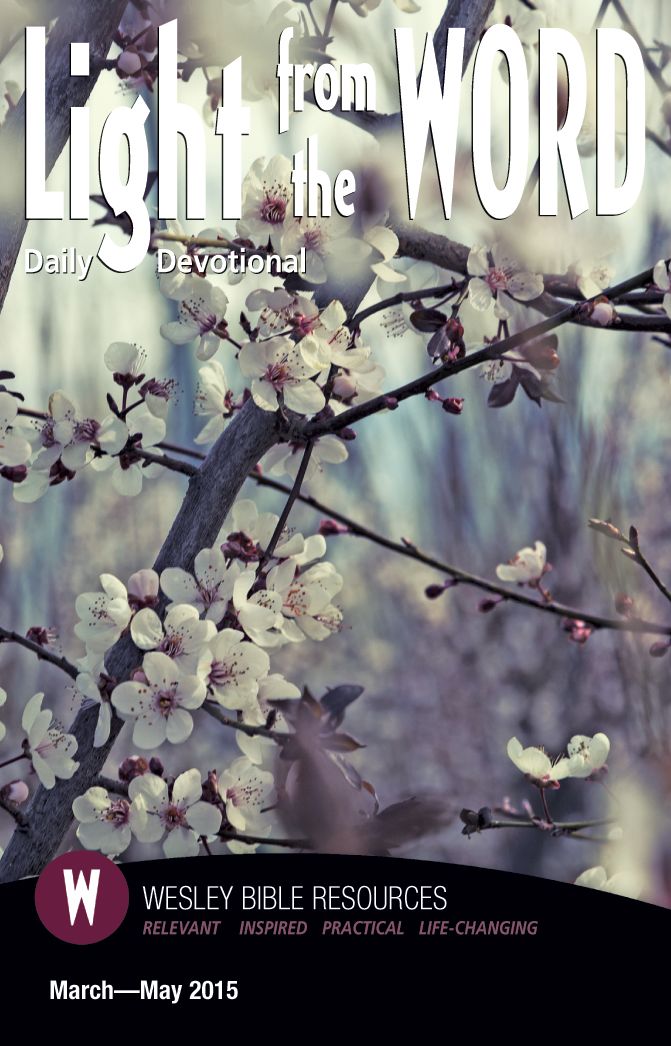 Light From the Word: March - May 2015