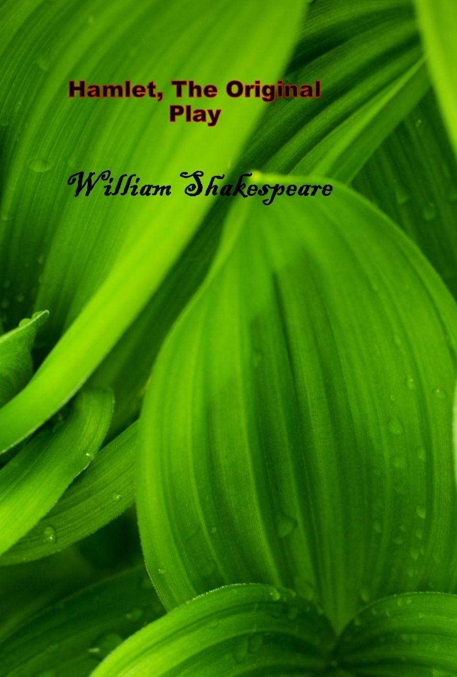 Hamlet, The Original Play