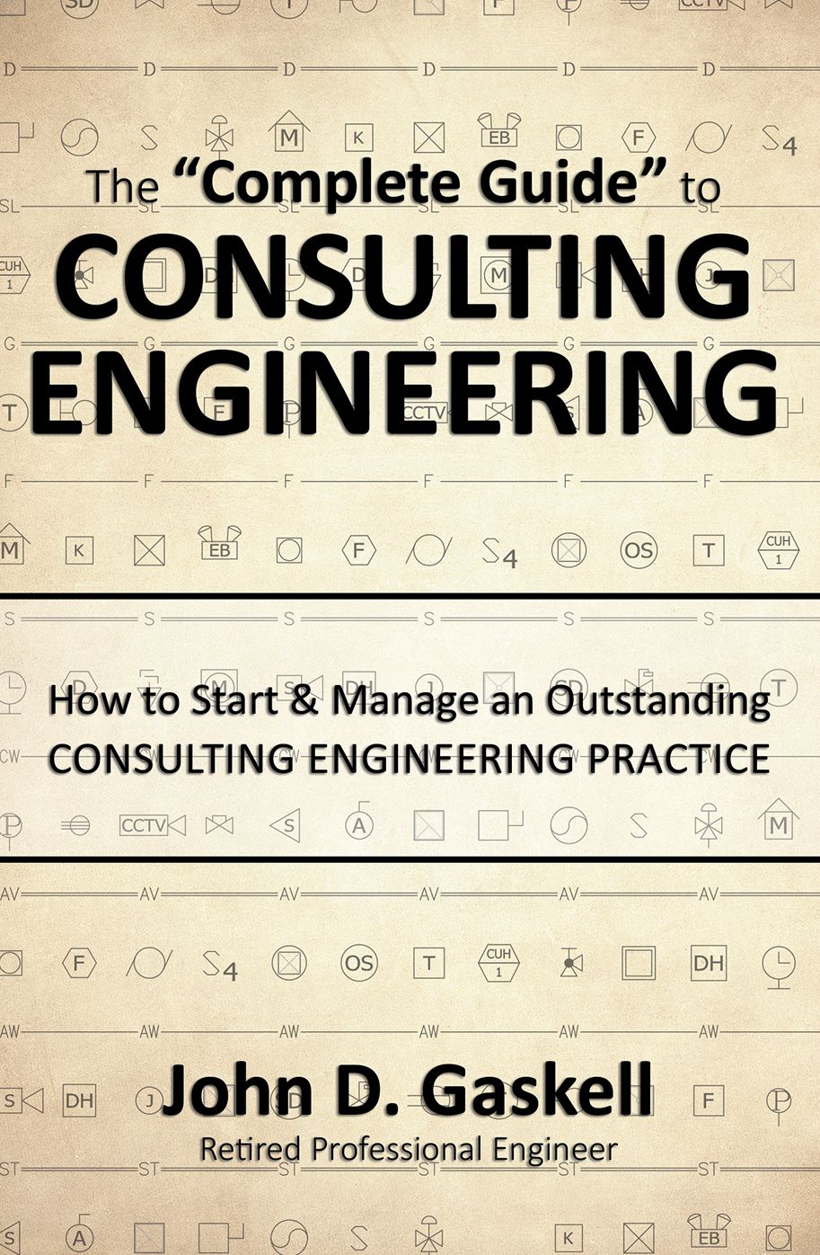 The "Complete Guide" to CONSULTING ENGINEERING