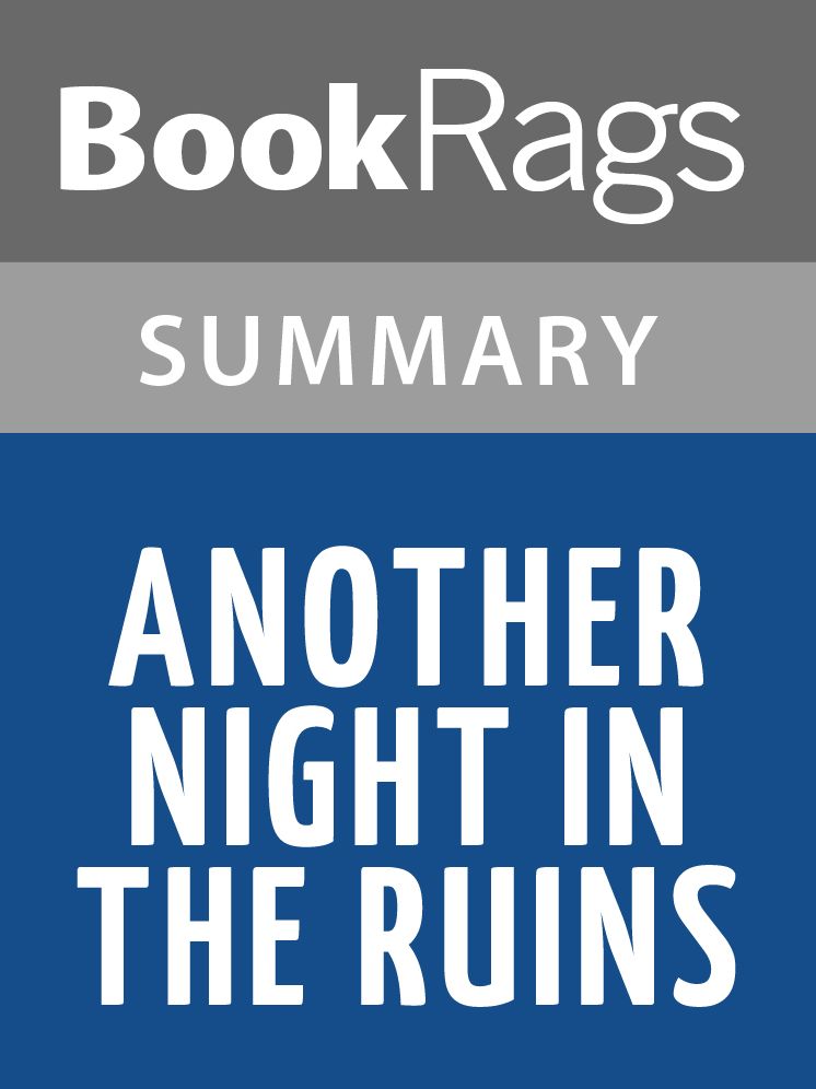 Another Night in the Ruins by Galway Kinnell l Summary & Study Guide